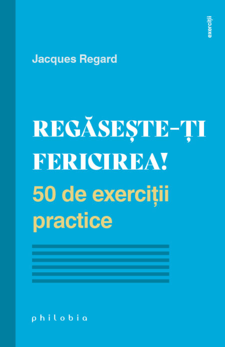 Regăsește ți Fericirea Philobia Psihogenealogie Psihologie și Ecologie Interioară 0288